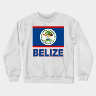 The Pride of Belize - Belizean Flag Design Crewneck Sweatshirt